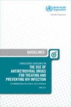 Consolidated guidelines on the use of antiretroviral drugs for treating and preventing HIV infection - 2013