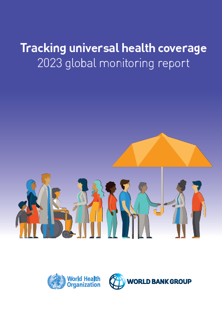 Cover of 2023 Universal Health Care Global Monitoring Report.